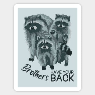 Brothers Have Your Back Sticker